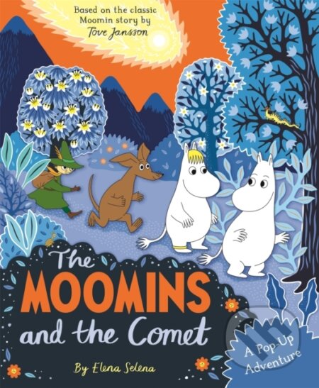 Kniha: The Moomins and the Comet: A Pop-Up Adventure (Macmillan Children's Books). Pan Macmillan, 2026 Kniha: The Moomins and the Comet: A Pop-Up Adventure (Macmillan Children's Books). Pan Macmillan, 2026