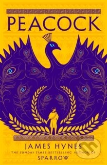 Kniha: Peacock (James Hynes). Pan Macmillan, 2026 Kniha: Peacock (James Hynes). Pan Macmillan, 2026