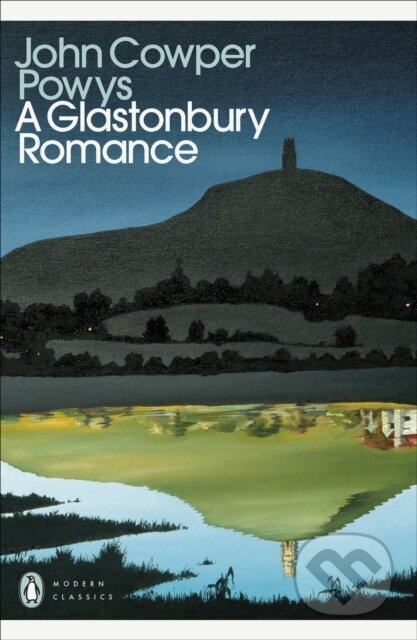 Kniha: A Glastonbury Romance (John Cowper Powys). Penguin Books, 2026 Kniha: A Glastonbury Romance (John Cowper Powys). Penguin Books, 2026