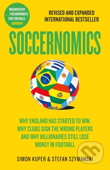 Kniha: Soccernomics (Simon Kuper). HarperCollins Publishers, 2026 Kniha: Soccernomics (Simon Kuper). HarperCollins Publishers, 2026