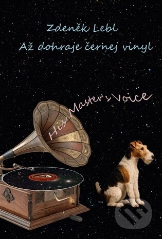 Kniha: Až dohraje černej vinyl (Zdeněk Lebl). Pavel Mervart, 2026 Kniha: Až dohraje černej vinyl (Zdeněk Lebl). Pavel Mervart, 2026