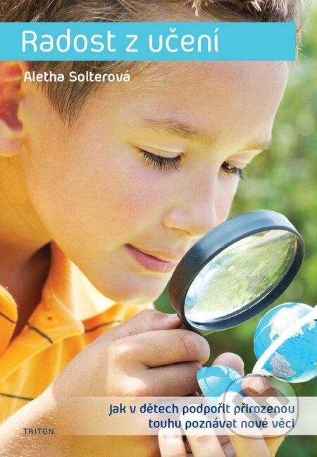 Kniha: Radost z učení (Aletha Solter). Triton, 2026 Kniha: Radost z učení (Aletha Solter). Triton, 2026