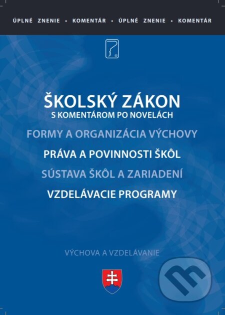 E-kniha: Školský zákon s komentárom (Zuzana Muránicová). Poradca s.r.o., 2022 E-kniha: Školský zákon s komentárom (Zuzana Muránicová). Poradca s.r.o., 2022