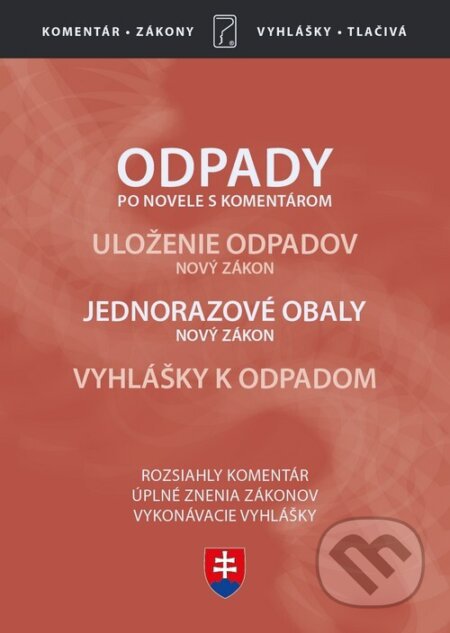 E-kniha: Odpady (Zákon o odpadoch po novele, s komentárom 2020) (Poradca s.r.o.). Poradca s.r.o., 2026 E-kniha: Odpady (Zákon o odpadoch po novele, s komentárom 2020) (Poradca s.r.o.). Poradca s.r.o., 2026