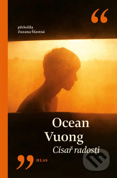 E-kniha: Císař radosti (Ocean Vuong). Vyšehrad, 2026 E-kniha: Císař radosti (Ocean Vuong). Vyšehrad, 2026
