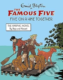 Kniha: Famous Five Graphic Novel: Five on a Hike Together (Enid Blyton). Hachette Childrens Group, 2026 Kniha: Famous Five Graphic Novel: Five on a Hike Together (Enid Blyton). Hachette Childrens Group, 2026