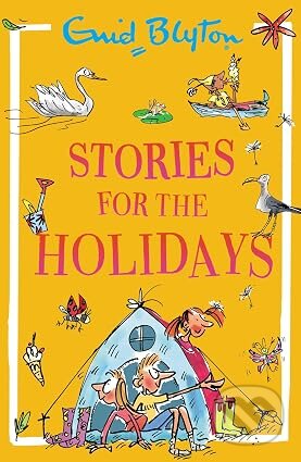 Kniha: Stories for the Holidays (Enid Blyton). Hachette Childrens Group, 2026 Kniha: Stories for the Holidays (Enid Blyton). Hachette Childrens Group, 2026