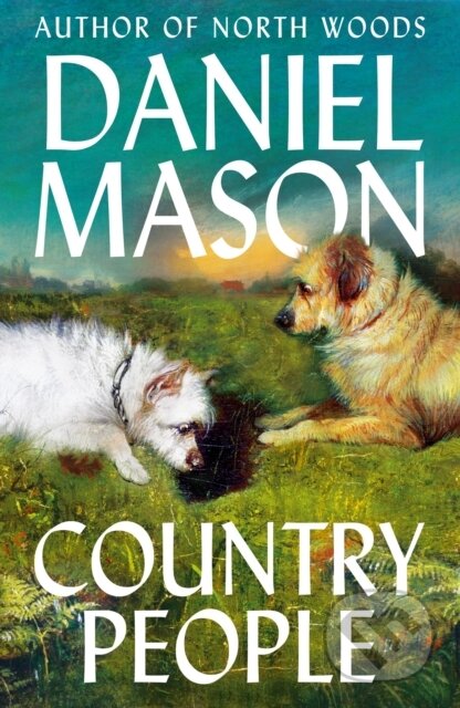 Kniha: Country People (Daniel Mason). John Murray, 2026 Kniha: Country People (Daniel Mason). John Murray, 2026