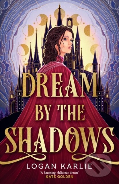 Kniha: Dream by the Shadows (Logan Karlie). Headline Publishing Group, 2026 Kniha: Dream by the Shadows (Logan Karlie). Headline Publishing Group, 2026