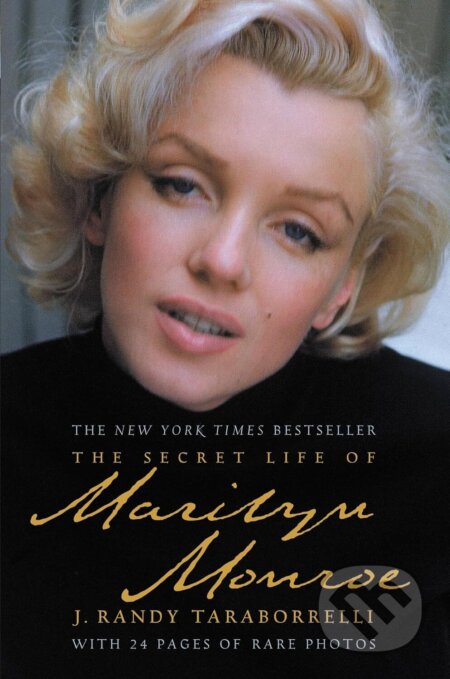 Kniha: Secret Life of Marilyn Monroe (J. Randy Taraborrelli). Grand Central Publishing, 2010 Kniha: Secret Life of Marilyn Monroe (J. Randy Taraborrelli). Grand Central Publishing, 2010