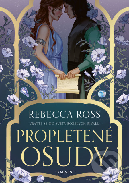 E-kniha: Propletené osudy (Rebecca Ross). Nakladatelství Fragment, 2026 E-kniha: Propletené osudy (Rebecca Ross). Nakladatelství Fragment, 2026