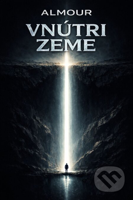 Kniha: Vnútri Zeme (ALMOUR). ALMOUR, 2026 Kniha: Vnútri Zeme (ALMOUR). ALMOUR, 2026