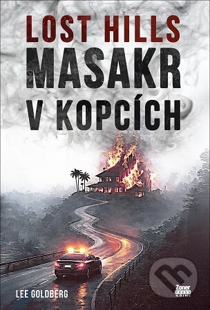Kniha: Lost Hills (Lee Goldberg). Zoner Press, 2026 Kniha: Lost Hills (Lee Goldberg). Zoner Press, 2026
