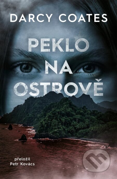 Kniha: Peklo na ostrově (Darcy Coates). Fobos, 2026 Kniha: Peklo na ostrově (Darcy Coates). Fobos, 2026