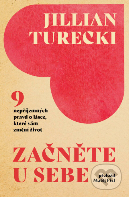Kniha: Začněte u sebe (Jillian Turecki). Via, 2026 Kniha: Začněte u sebe (Jillian Turecki). Via, 2026