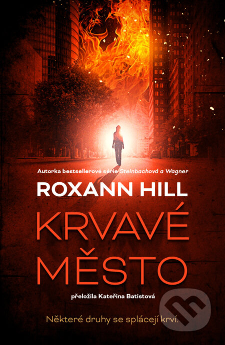 Kniha: Krvavé město (Roxann Hill). Vendeta, 2026 Kniha: Krvavé město (Roxann Hill). Vendeta, 2026