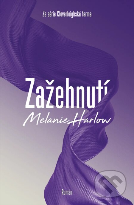 Kniha: Zažehnutí (Melanie Harlow). Red, 2026 Kniha: Zažehnutí (Melanie Harlow). Red, 2026