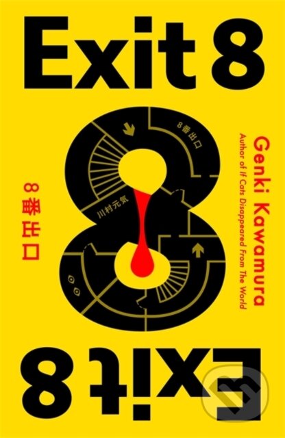 Kniha: Exit 8 (Inc. Genki Kawamura). Bonnier Books, 2026 Kniha: Exit 8 (Inc. Genki Kawamura). Bonnier Books, 2026