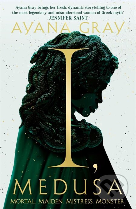 Kniha: I, Medusa (Ayana Gray). Bonnier Books, 2026 Kniha: I, Medusa (Ayana Gray). Bonnier Books, 2026