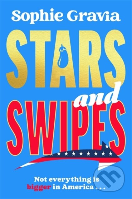 Kniha: Stars and Swipes (Sophie Gravia). Bonnier Books, 2026 Kniha: Stars and Swipes (Sophie Gravia). Bonnier Books, 2026