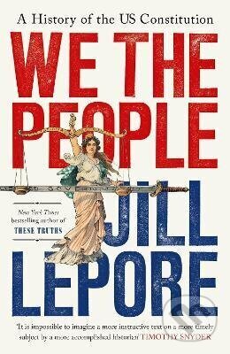 Kniha: We the People (Jill Lepore). John Murray, 2026 Kniha: We the People (Jill Lepore). John Murray, 2026
