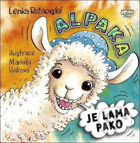 Kniha: Alpaka je lama pako (Lenka Rožnovská). Triton, 2026 Kniha: Alpaka je lama pako (Lenka Rožnovská). Triton, 2026