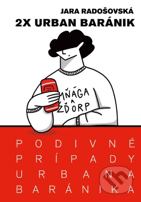 Kniha: Podivné prípady Urbana Baránika (s podpisom autora) (Jara Radošovská). MALETRIA, o.z., 2023 Kniha: Podivné prípady Urbana Baránika (s podpisom autora) (Jara Radošovská). MALETRIA, o.z., 2023