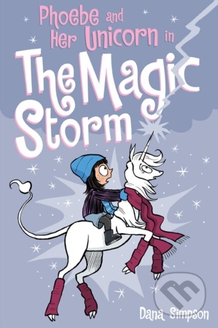 Kniha: Phoebe and Her Unicorn in the Magic Storm (Dana Simpson). Andrews McMeel, 2017 Kniha: Phoebe and Her Unicorn in the Magic Storm (Dana Simpson). Andrews McMeel, 2017