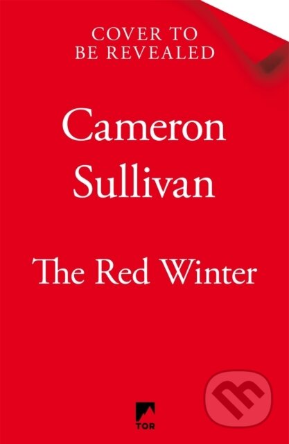 Kniha: The Red Winter (Cameron Sullivan). Tor, 2026 Kniha: The Red Winter (Cameron Sullivan). Tor, 2026