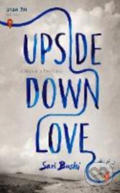 Kniha: Upside-Down Love (Sari Bashi). Blackstone Publishing, 2026 Kniha: Upside-Down Love (Sari Bashi). Blackstone Publishing, 2026