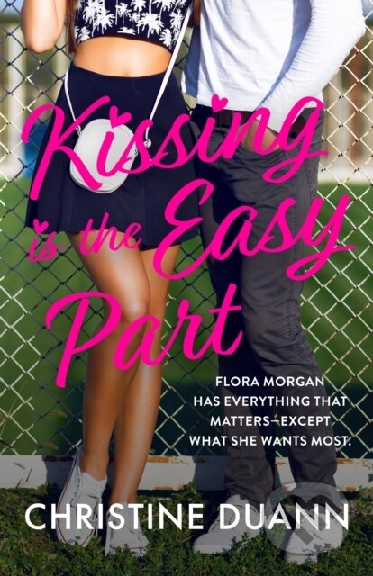 Kniha: Kissing is the Easy Part (Christine Duann). Wattpad Books, 2025 Kniha: Kissing is the Easy Part (Christine Duann). Wattpad Books, 2025