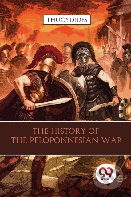 Kniha: The History of the Peloponnesian War (Thucydides). Double 9 Books LLP, 2022 Kniha: The History of the Peloponnesian War (Thucydides). Double 9 Books LLP, 2022