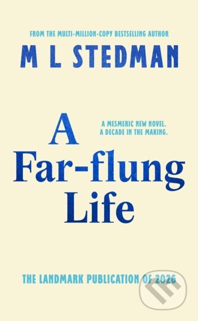 Kniha: A Far-flung Life (M L Stedman). Doubleday, 2026 Kniha: A Far-flung Life (M L Stedman). Doubleday, 2026