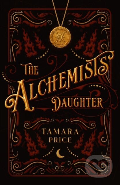 Kniha: The Alchemist's Daughter (Tamara Price). Cranthorpe Millner Publishers, 2025 Kniha: The Alchemist's Daughter (Tamara Price). Cranthorpe Millner Publishers, 2025