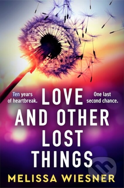 Kniha: Love and Other Lost Things (Melissa Wiesner). Bookouture, 2025 Kniha: Love and Other Lost Things (Melissa Wiesner). Bookouture, 2025