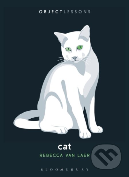 Kniha: Cat (Dr. Rebecca van Laer). Bloomsbury, 2025 Kniha: Cat (Dr. Rebecca van Laer). Bloomsbury, 2025