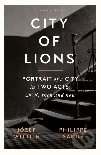 Kniha: City of Lions (Jozef Wittlin, Philippe a QC Sands). Pushkin Press, 2023 Kniha: City of Lions (Jozef Wittlin, Philippe a QC Sands). Pushkin Press, 2023