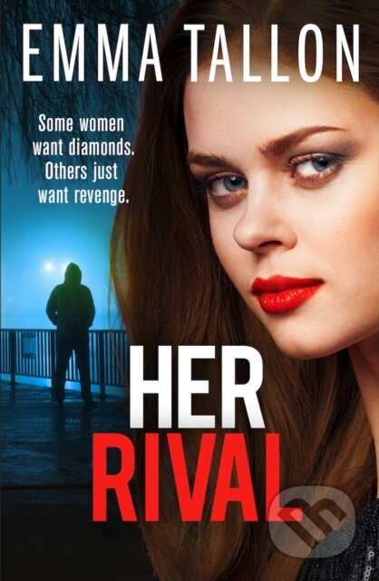 Kniha: Her Rival (Emma Tallon). Bookouture, 2025 Kniha: Her Rival (Emma Tallon). Bookouture, 2025