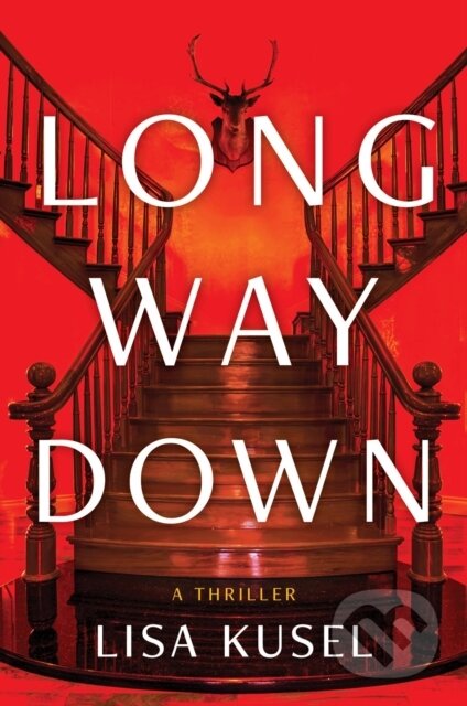 Kniha: Long Way Down (Lisa Kusel). Crooked Lane Books, 2025 Kniha: Long Way Down (Lisa Kusel). Crooked Lane Books, 2025