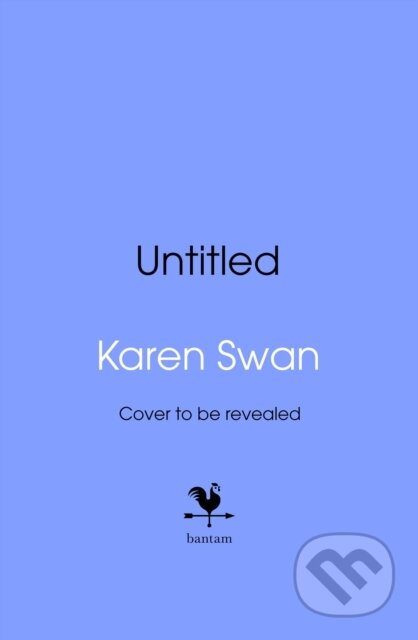 Kniha: Three Summers (Karen Swan). Bantam Books, 2026 Kniha: Three Summers (Karen Swan). Bantam Books, 2026