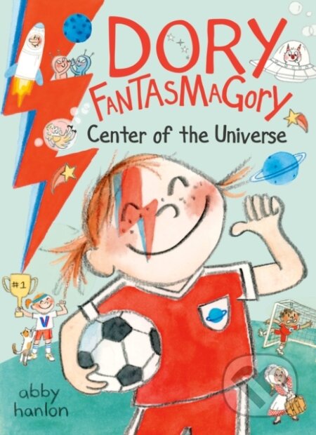 Kniha: Dory Fantasmagory: Center of the Universe (Abby Hanlon). , 2025 Kniha: Dory Fantasmagory: Center of the Universe (Abby Hanlon). , 2025