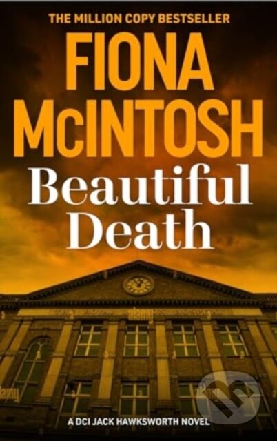 Kniha: Beautiful Death (Fiona McIntosh). Bedford Square, 2025 Kniha: Beautiful Death (Fiona McIntosh). Bedford Square, 2025