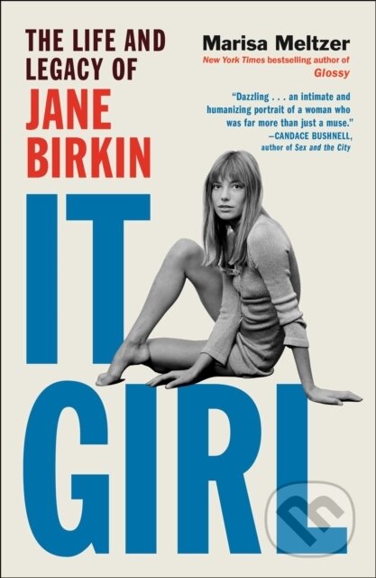 Kniha: It Girl (Marisa Meltzer). Atria Books, 2025 Kniha: It Girl (Marisa Meltzer). Atria Books, 2025