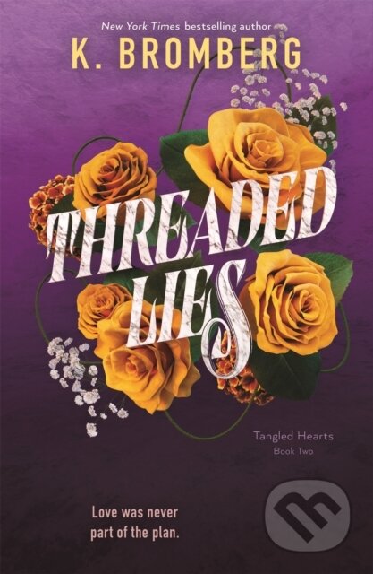 Kniha: Threaded Lies (K. Bromberg). , 2026 Kniha: Threaded Lies (K. Bromberg). , 2026