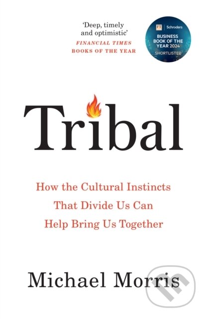 Kniha: Tribal (Michael Morris). Swift Press, 2025 Kniha: Tribal (Michael Morris). Swift Press, 2025