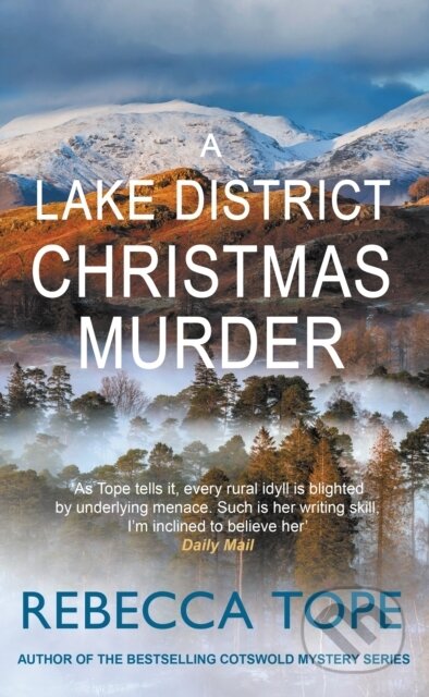 Kniha: A Lake District Christmas Murder (Rebecca Tope). Allison & Busby, 2025 Kniha: A Lake District Christmas Murder (Rebecca Tope). Allison & Busby, 2025