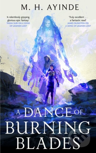 Kniha: A Dance of Burning Blades (M. H. Ayinde). Orbit, 2026 Kniha: A Dance of Burning Blades (M. H. Ayinde). Orbit, 2026