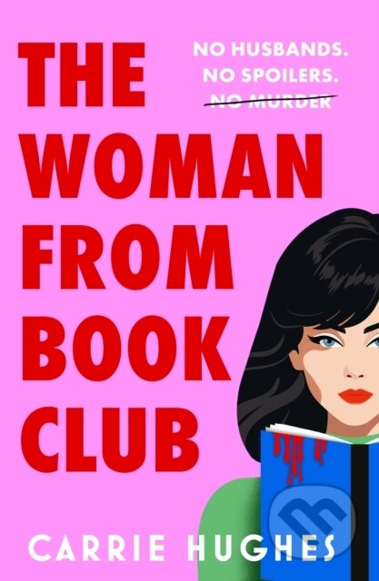 Kniha: The Woman From Bookclub (Carrie Hughes). Canelo, 2025 Kniha: The Woman From Bookclub (Carrie Hughes). Canelo, 2025