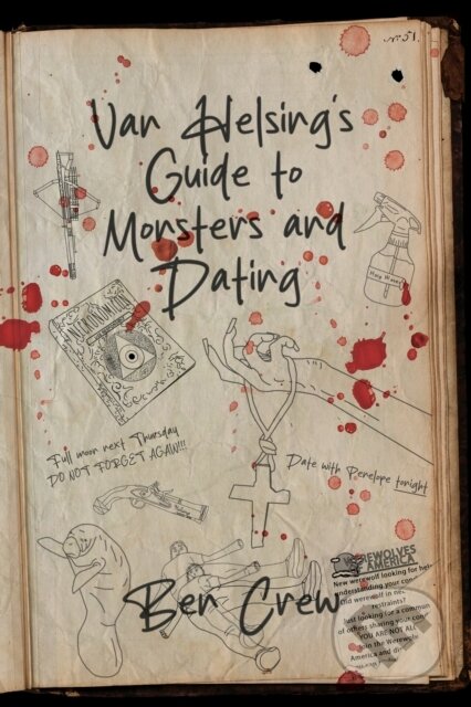 Kniha: Van Helsing's Guide to Monsters and Dating (Ben Crew). Clash Books, 2025 Kniha: Van Helsing's Guide to Monsters and Dating (Ben Crew). Clash Books, 2025