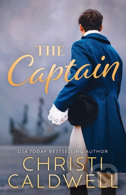 Kniha: The Captain (Christi Caldwell). , 2025 Kniha: The Captain (Christi Caldwell). , 2025